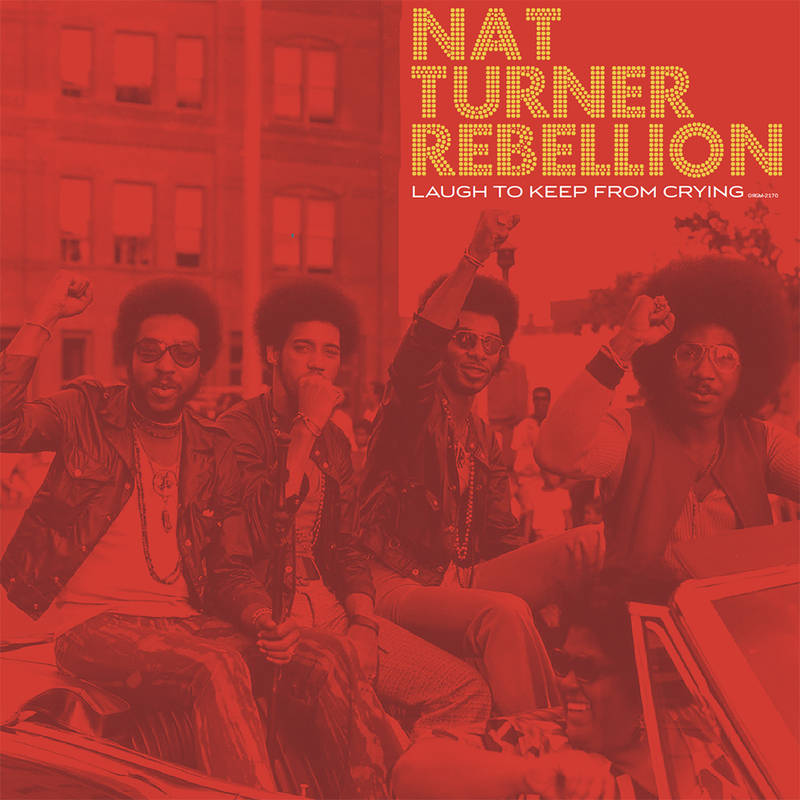 Turner, Nat Rebellion/Laugh To Keep From Crying [LP]