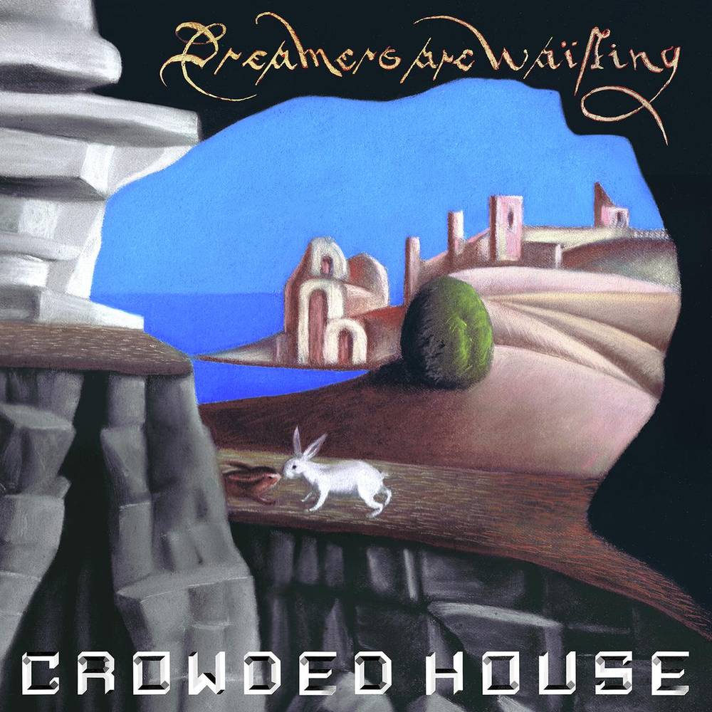Crowded House/Dreamers Are Waiting [LP]