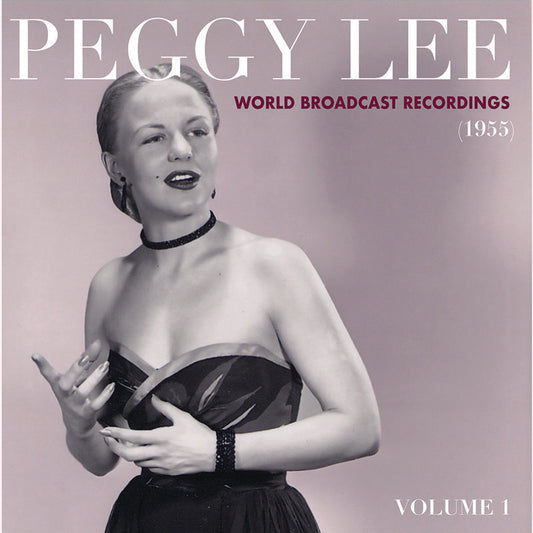 Lee, Peggy/World Broadcast Recordings 1955, Vol. 1 [LP]