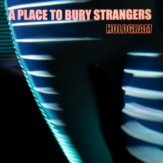A Place To Bury Strangers/Hologram (Red/Blue Vinyl) [LP]