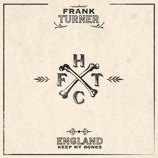 Turner, Frank/England Keep My Bones - Tenth Anniversary Edition [LP]