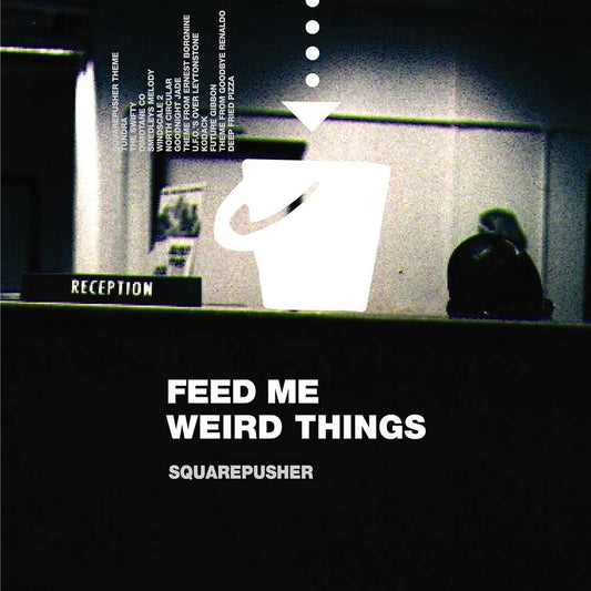 Squarepusher/Feed Me Weird: 25th Anniversary (2LP+10") [LP]