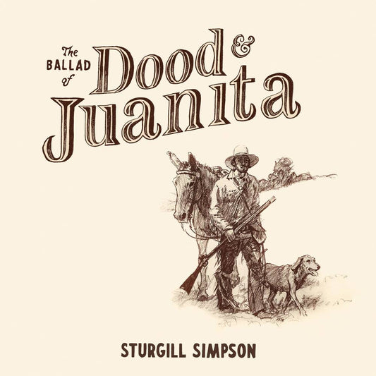 Simpson, Sturgill/The Ballad Of Dood & Juanita [LP]