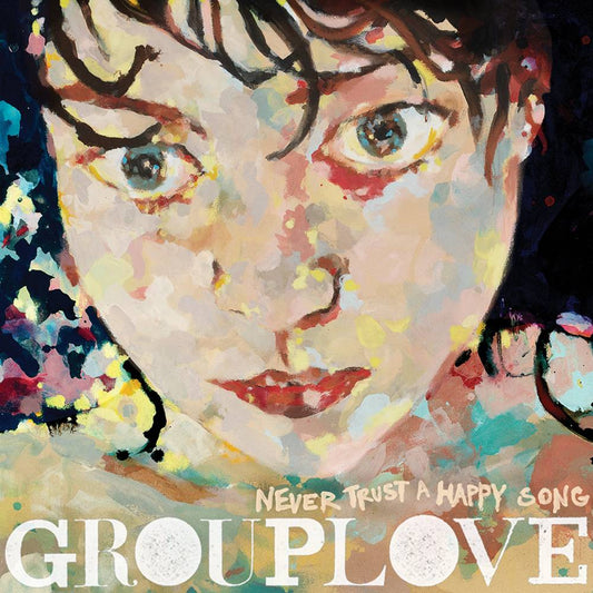 Grouplove/Never Trust A Happy Song (Green Vinyl) [LP]