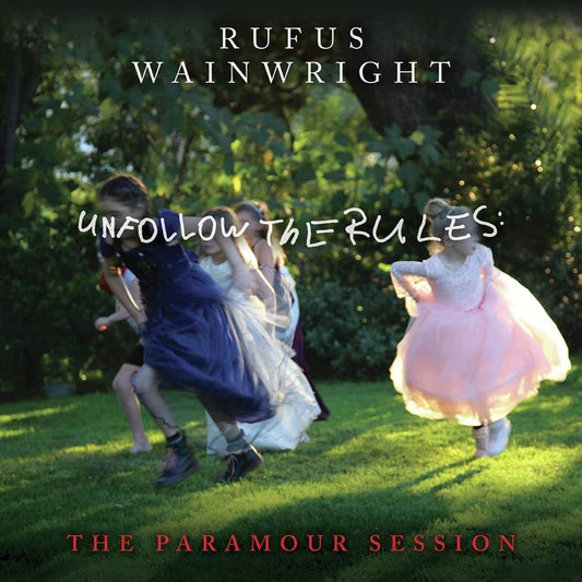 Wainwright, Rufus/Unfollow The Rules (The Paramour Sessions) [LP]
