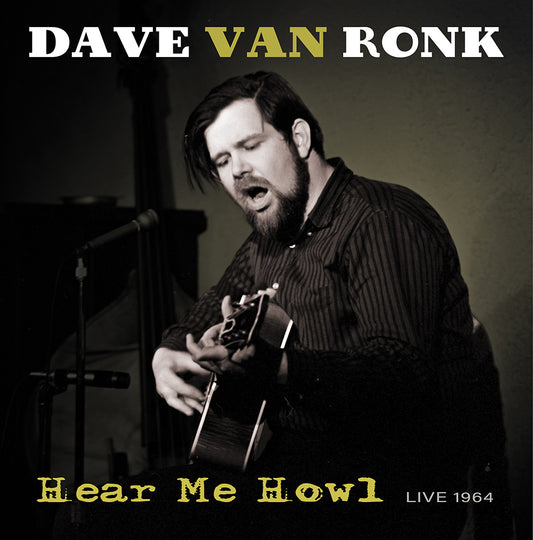 Van Ronk, Dave/Hear Me Howl - Live 1964 [LP]