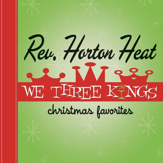 Reverend Horton Heat, The/We Three Kings (Red Vinyl) [LP]