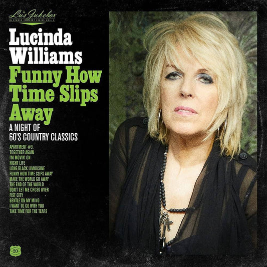 Williams, Lucinda/Lu's Jukebox Vol. 4: Funny How Time Slips Away: A Night Of 60's Country Classics [LP]