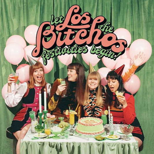 Los Bitchos/Let The Festivities Begin! (Indie Exclusive) [LP]
