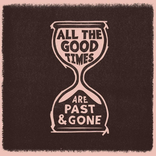 Welch, Gillian & David Rawlings/All The Good Times [LP]
