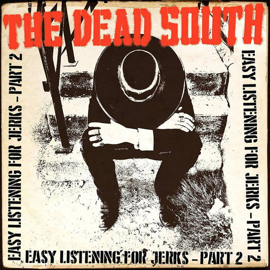 Dead South, The/Easy Listening For Jerks 2 [LP]