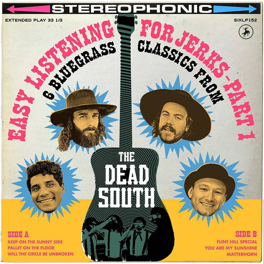 Dead South, The/Easy Listening For Jerks 1 [LP]