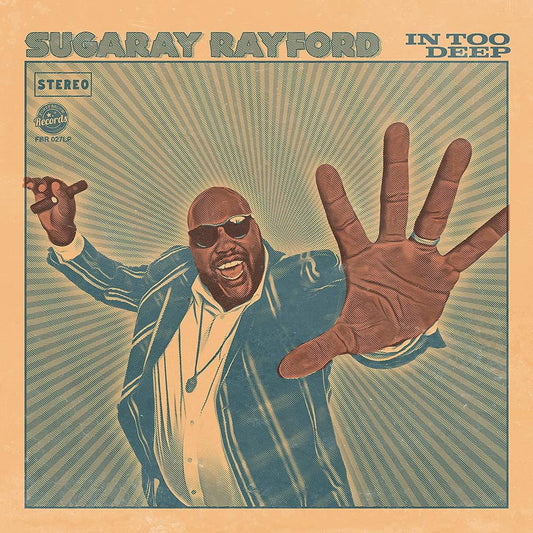 Rayford, Sugaray/In Too Deep (Sea Blue Vinyl) [LP]