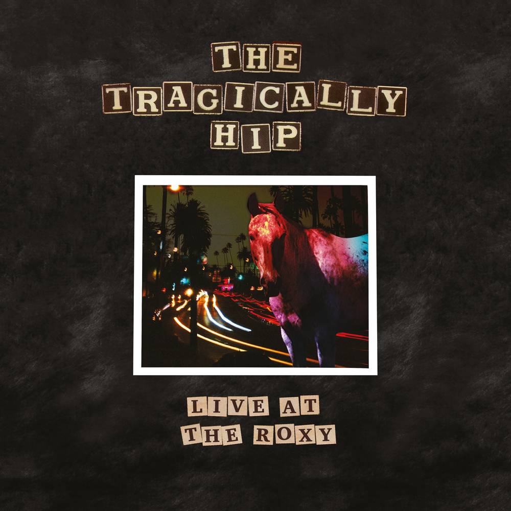 Tragically Hip, The/Live At The Roxy [LP]