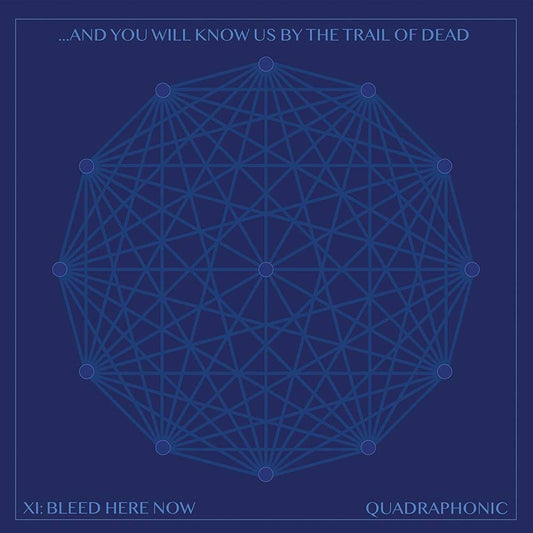 ...And You Will Know Us By The Trail Of Dead/XI: Bleed Here Now [LP]