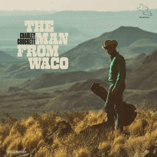 Crockett, Charley/The Man From Waco [CD]