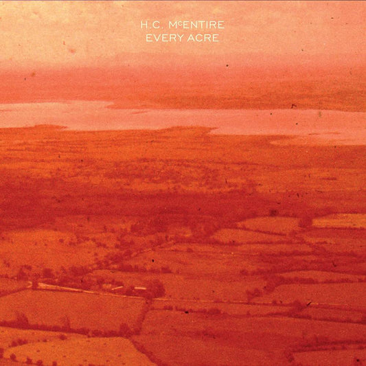 McEntire, H.C./Every Acre (Clear Orange Vinyl) [LP]