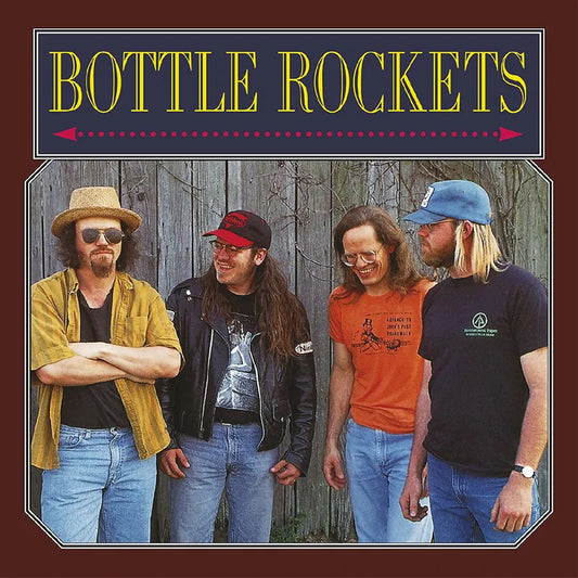 Bottle Rockets/Bottle Rockets (30th Ann. Maroon Vinyl) [LP]