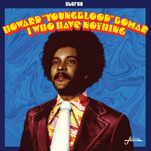 Bomar, Howard/I Who Have Nothing [LP]