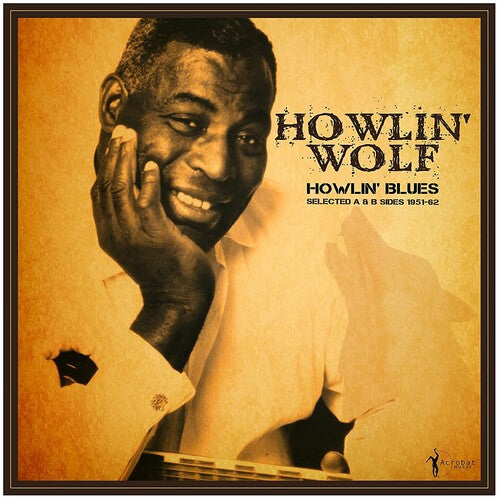 Howlin' Wolf/Howling' Blues: Selected A & B Sides 1951-62 [LP]