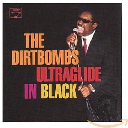 Dirtbombs, The/Ultraglide In Black [CD]