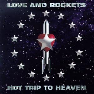 Love and Rockets/Hot Trip To Heaven (2LP Expanded Edition) [LP]