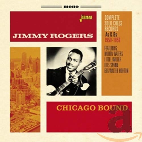 Rogers, Jimmy/Chicago Bound: Complete Solo Chess Records [CD]