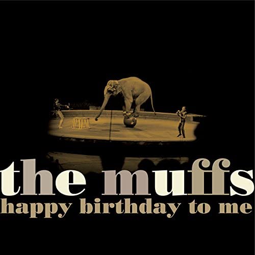 Muffs, The/Happy Birthday To Me [LP]