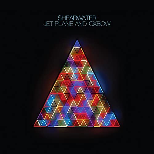 Shearwater/Jet Plane and Oxbow [LP]