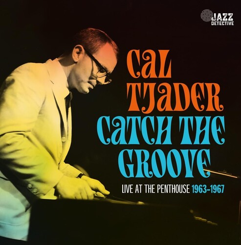 Tjader, Cal/Catch The Groove: Live At The Penthouse (2CD) [CD]