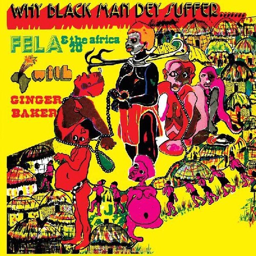 Kuti, Fela/Why Black Men They Suffer (Yellow Vinyl) [LP]
