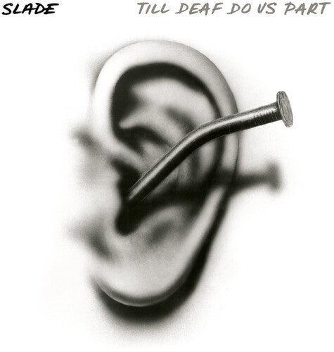 Slade/Till Deaf Do Us Part (Limited White & Black Splatter Vinyl) [LP]