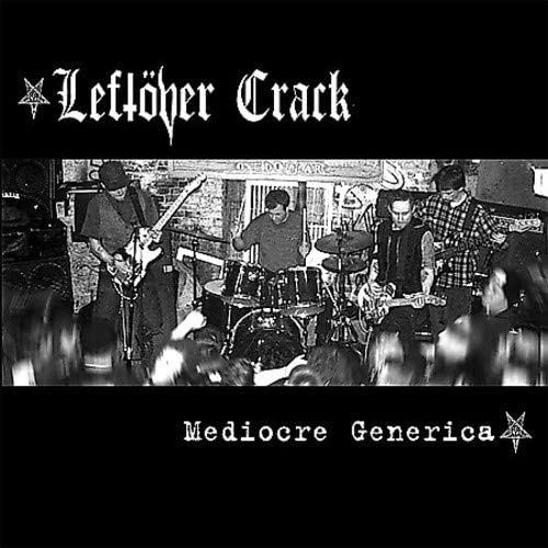 Leftover Crack/Mediocre Generica [LP]