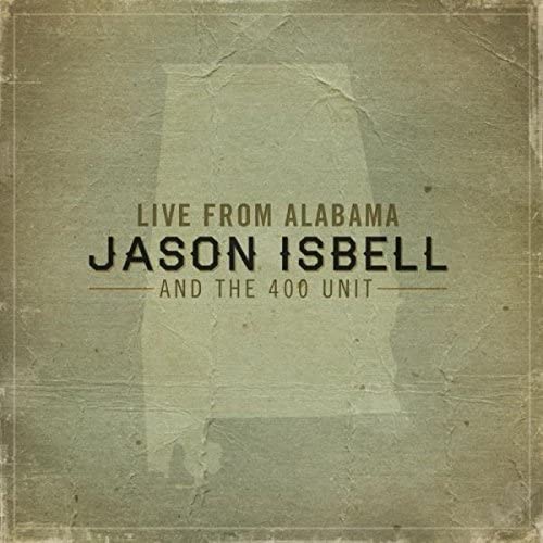 Isbell, Jason and the 400 Unit/Live From Alabama [LP]