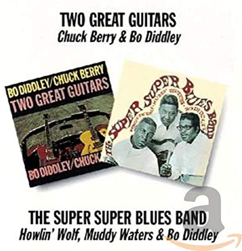 Berry, Chuck & Bo Diddley/Two Great Guitars / The Super Super Blues Band [CD]
