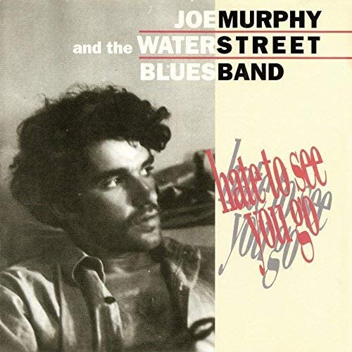 Murphy, Joe/Hate To See You Go [CD]