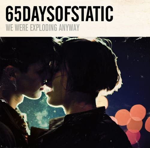 65Daysofstatic/We Were Exploding Anyway [LP]
