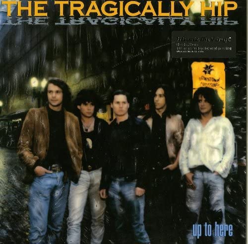 Tragically Hip, The/Up To Here (Audiophile Pressing) [LP]
