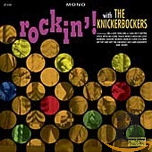 Knickerbockers, The/Rockin' [CD]