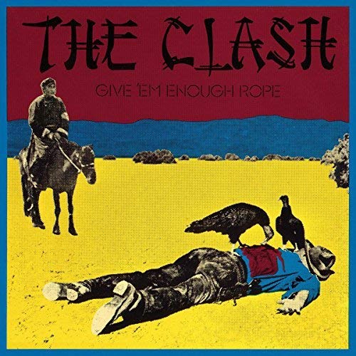 Clash, The/Give 'Em Enough Rope [LP]