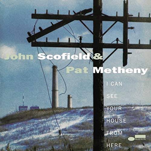 Scofield, John & Pat Metheny/I Can See Your House From Here (Blue Note Tone Poet) [LP]