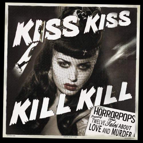 Horrorpops/Kiss Kiss Kill Kill [LP]