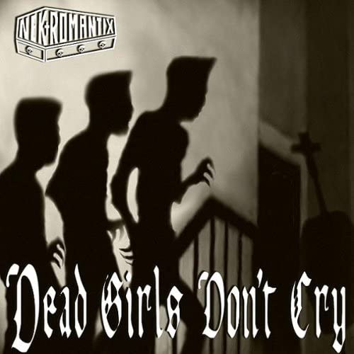 Nekromantix/Dead Girls Don't Cry [LP]