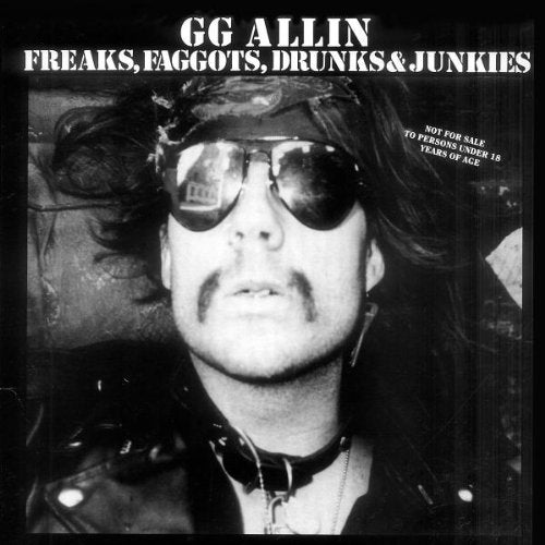Allin, G.G/Freaks, Drunks & Junkies [LP]