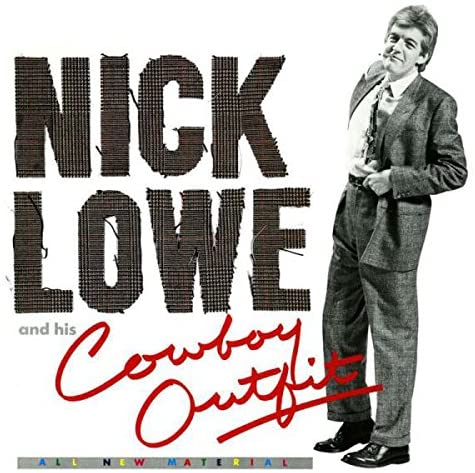 Lowe, Nick/Cowboy Outfit [LP]
