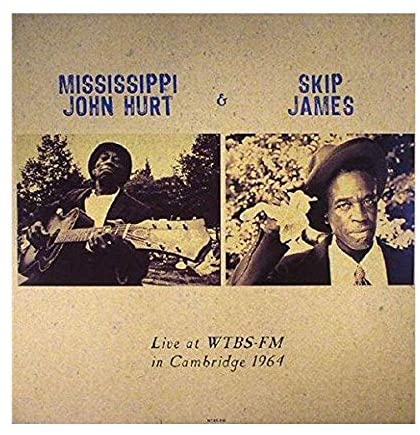James, Skip & Mississippi John Hurt/Live At WTBS - FM In Cambridge 1964 [LP]