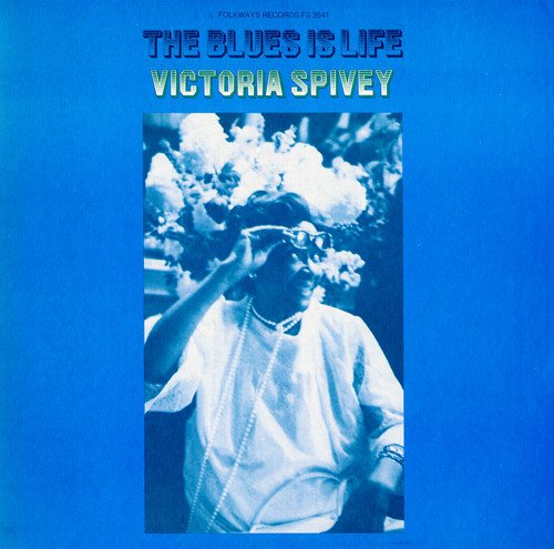 Spivey, Victoria/The Blues Is Life [CD]