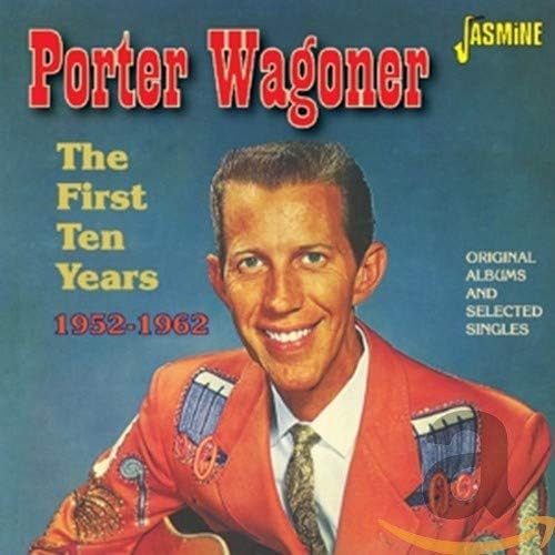 Wagnor, Porter/The First Ten Years 52-62 [CD]