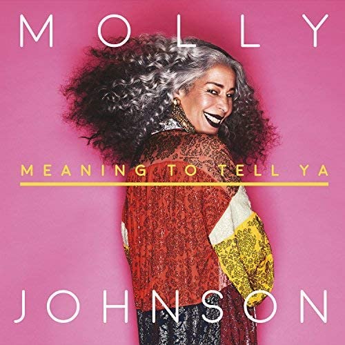 Johnson, Molly/Meaning To Tell Ya [LP]