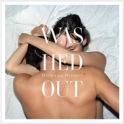 Washed Out/Within And Without [LP]